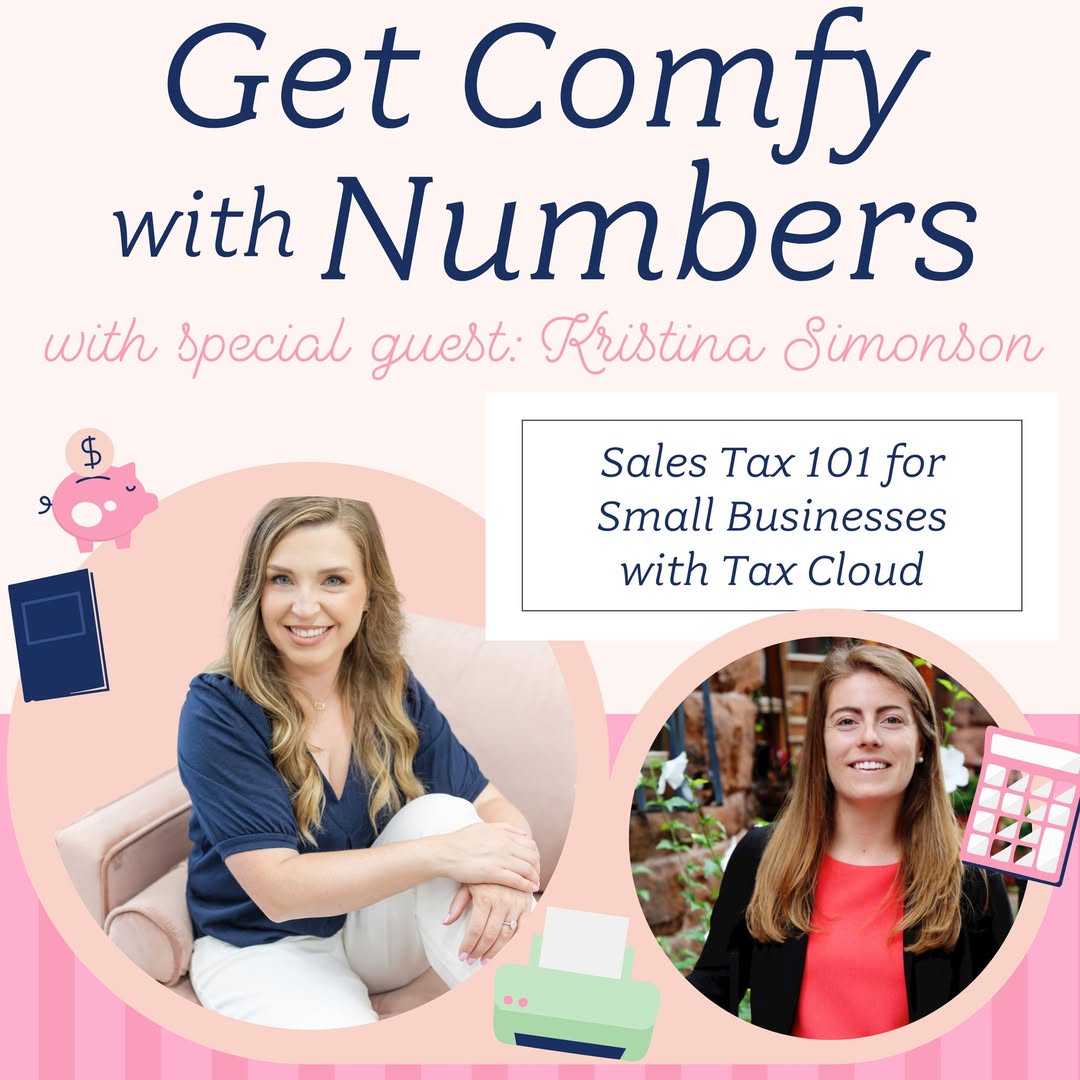 Get Comfy with Numbers Podcast: Sales Tax 101 for Small Businesses with TaxCloud