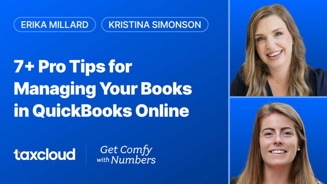 Pro Tips for Managing Your Books in QuickBooks Online with Erika Millard